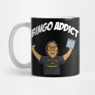 Bingo Addict Tee I Got A Bingo Too Mug